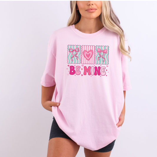 Be Mine T Shirt