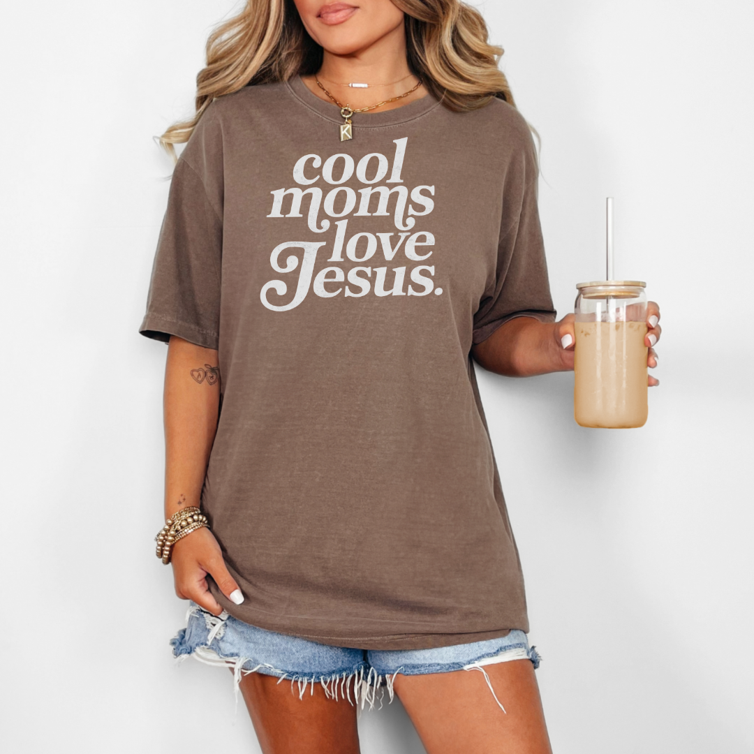 Cool Moms love Jesus